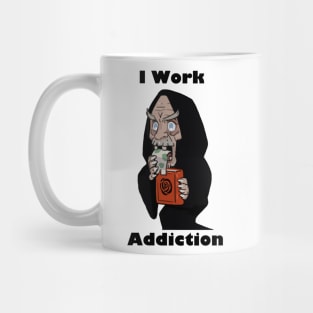 Trending I Work To Support My Reading Addiction. Mug